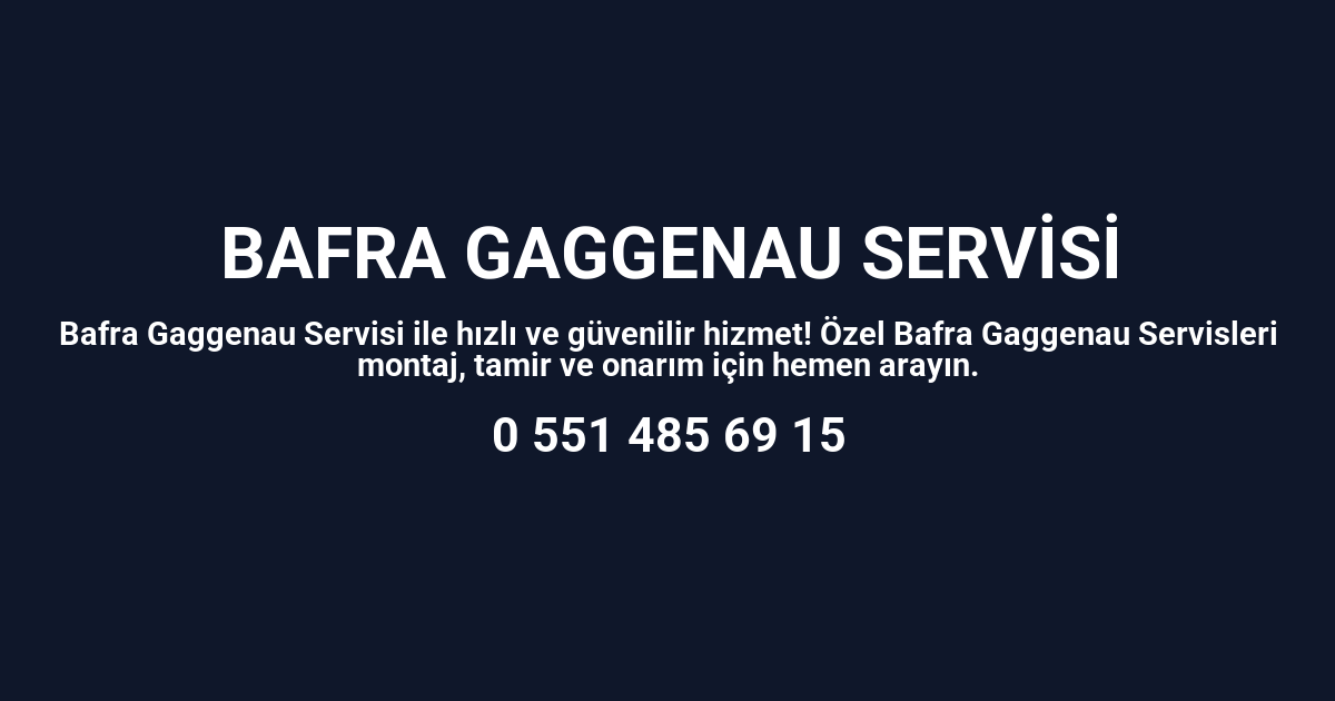 Bafra Gaggenau Servisi